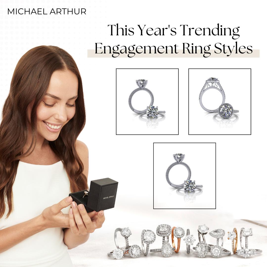 This Year's Trending Engagement Ring Styles